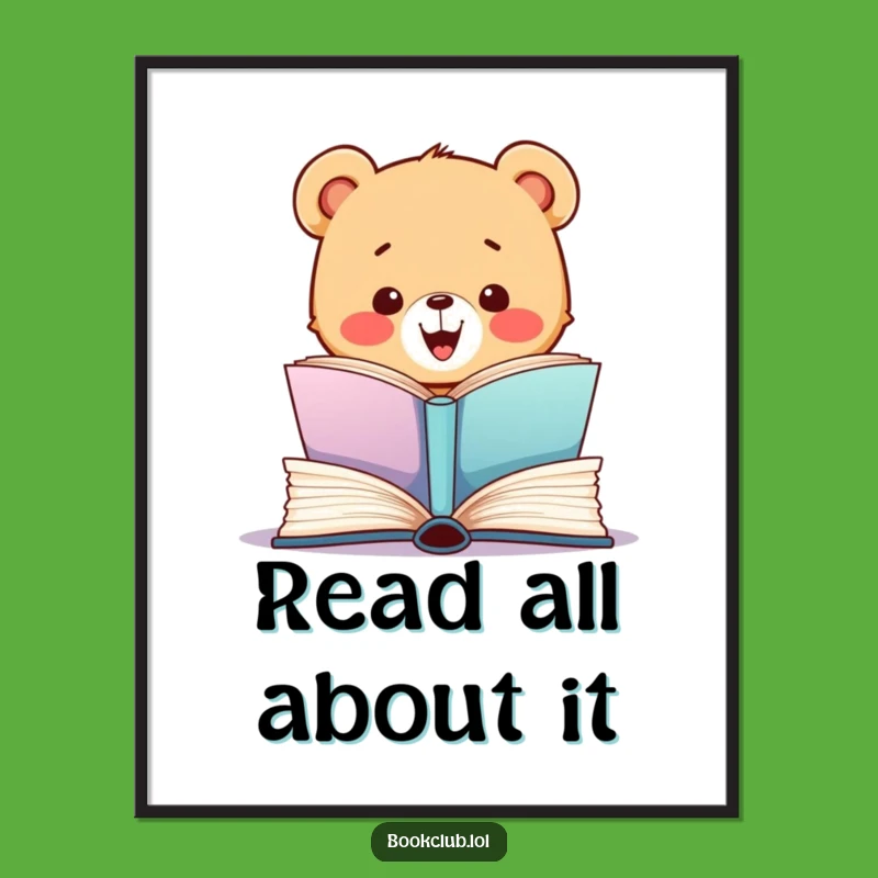 Funny Bear Cub Poster: Celebrate Reading Excitement, Perfect Wall Art Gift