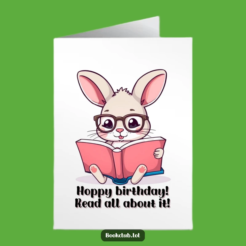 Free Printable Birthday Card: Funny Rabbit Reader, Humorous Downloadable Gift