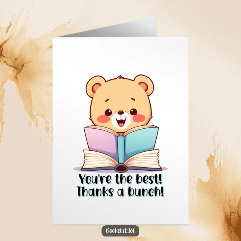 Funny Free Printable Thank You Card of a bear cub excitedly opening a book, showing gratitude for a great read.